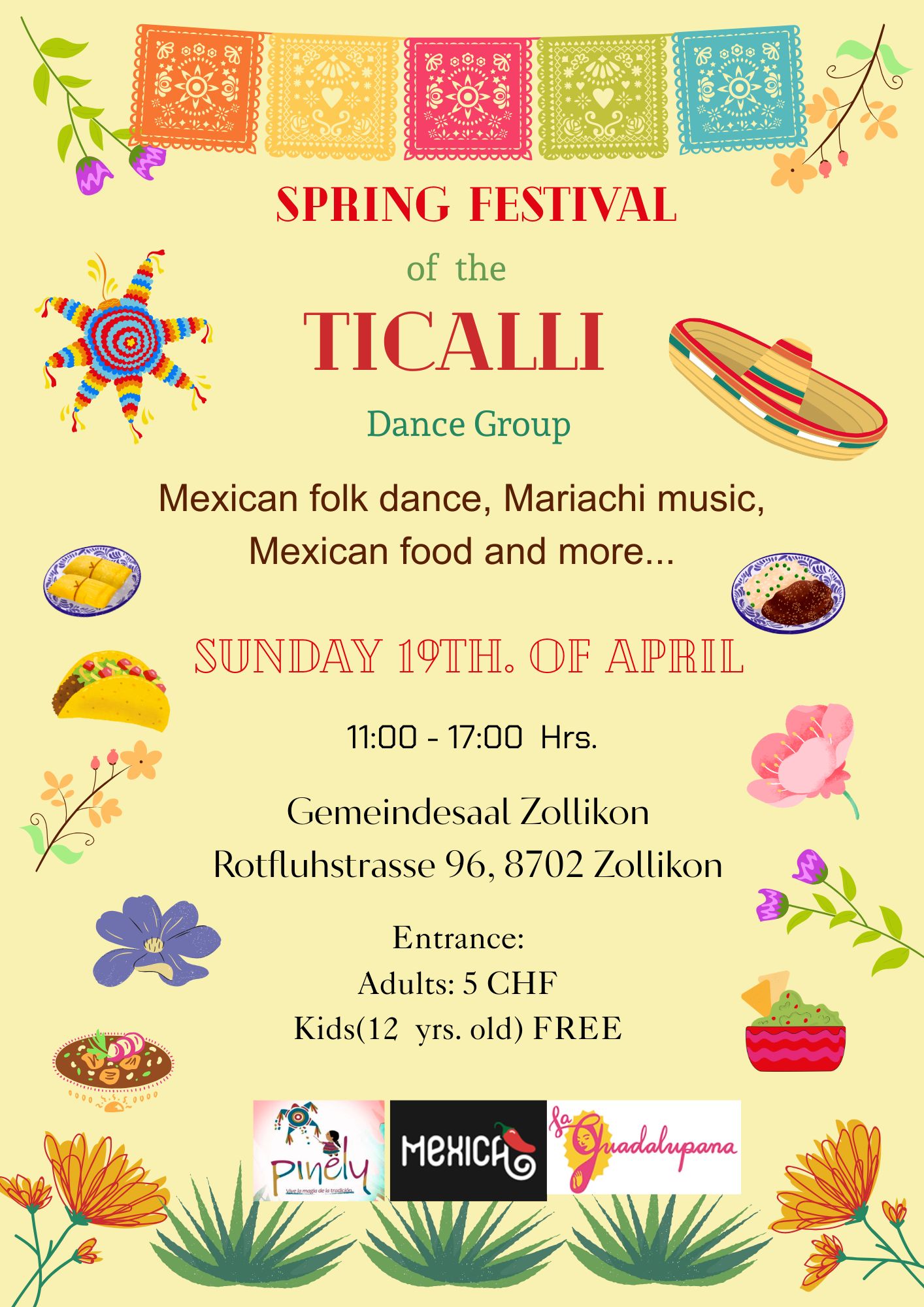 Fiesta de la Primavera
Mexikanisches Frühlingsfest
Spring Festival 
19.04.2026
Gemeindesaal Zollikon.